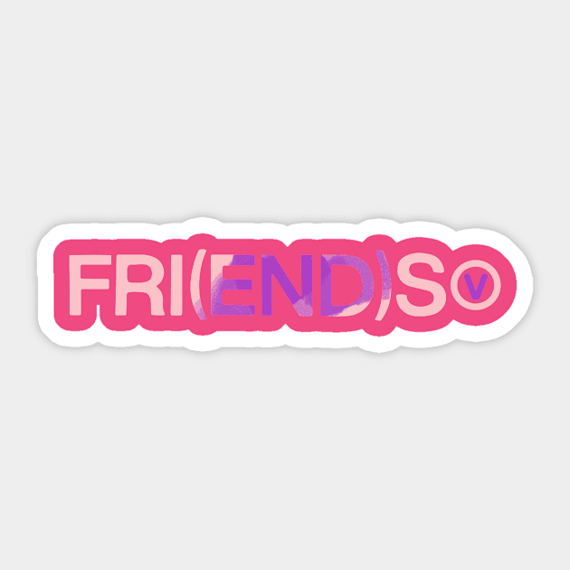 FRI(END)S Sticker by Introvert Home 